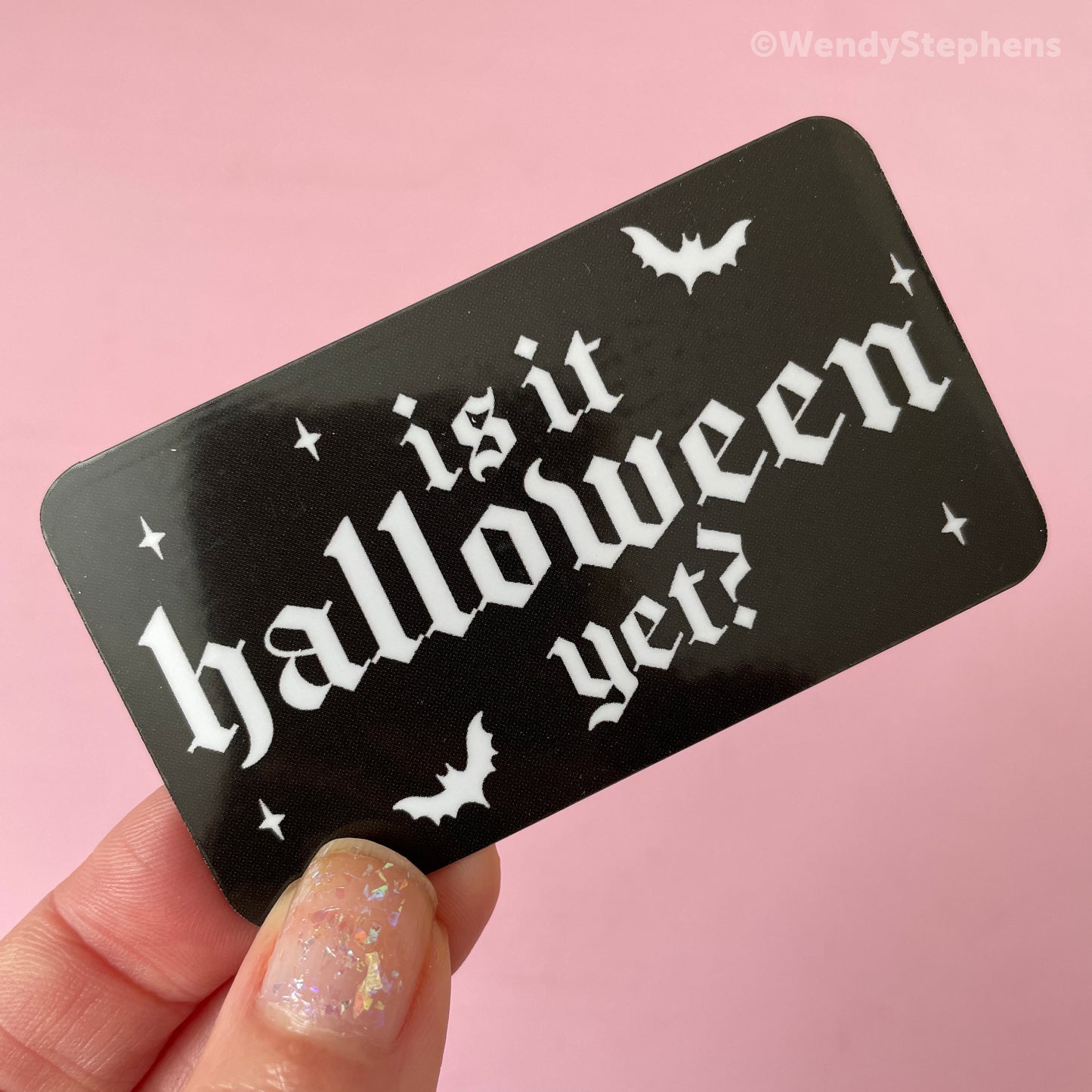 Is it Halloween Yet? Fridge Magnet