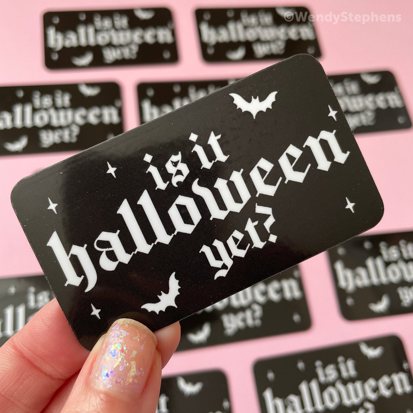 Is it Halloween Yet? Fridge Magnet