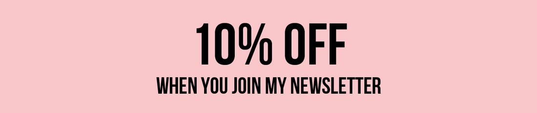 Signup to my mailing list for 10% off