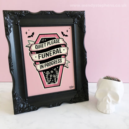 Quiet Please Funeral In Progress Art Print, Gothic Bedroom Decor