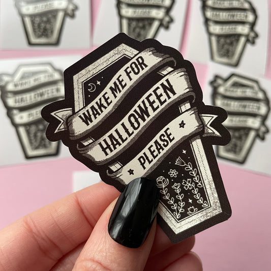 Wake Me For Halloween Coffin Vinyl Sticker, Halloween Sticker