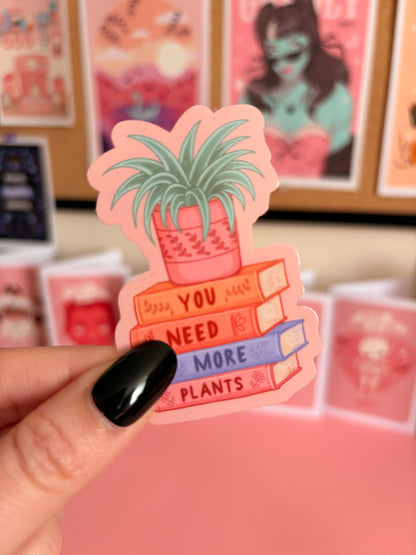 You Need More Plants Sticker, Bookish Stickers, Book Lover Stickers for Spooky Readers