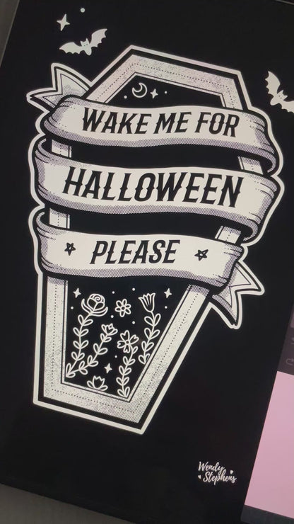 Wake Me For Halloween Art Print, Halloween Wall Art