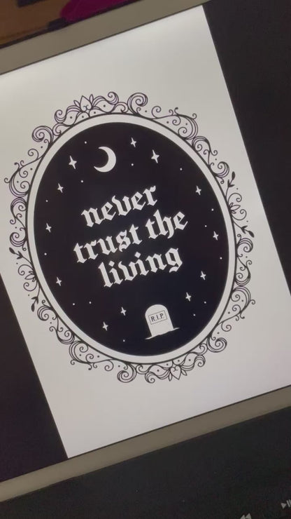 Never Trust The Living Art Print