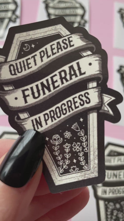 Funeral In Progress Vinyl Sticker, Cute Coffin Sticker